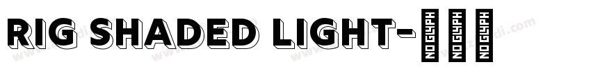 Rig Shaded Light字体转换